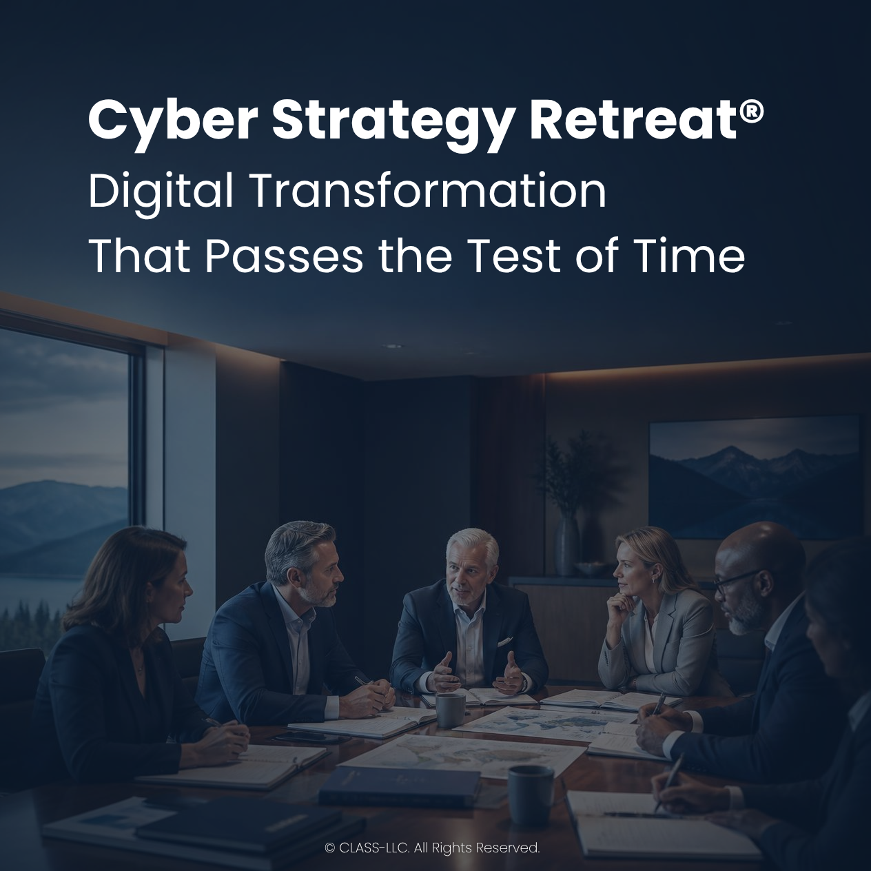 Cyber Strategy Retreat® – Digital Transformation That Passes the Test of Time